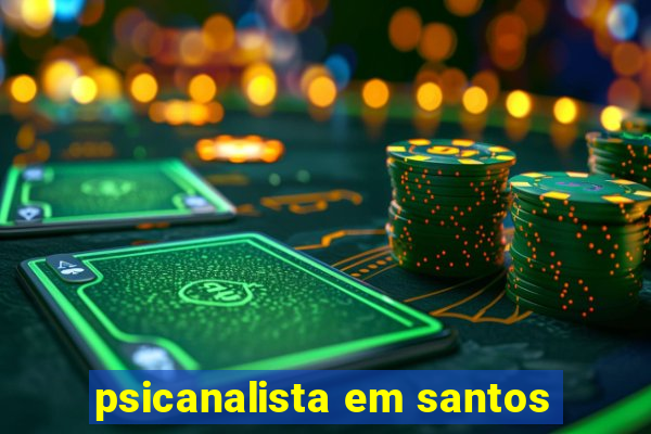 psicanalista em santos